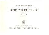 Friedrich Zipp Notenblätter Freie Orgelstücke Band 1