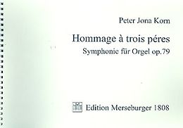 Peter Jona Korn Notenblätter Hommage a trois pères op.79