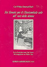 Carl Philipp Emanuel Bach Notenblätter 6 Cembalosonaten für Damen