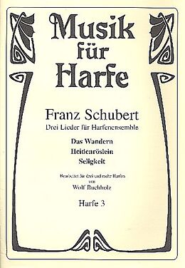 Franz Schubert Notenblätter 3 Lieder für 3 Harfen