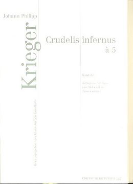 Johann Philipp Krieger Notenblätter Crudelis infernus für Sopran, Alt, Bass