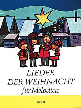  Notenblätter Lieder der Weihnacht für Melodica