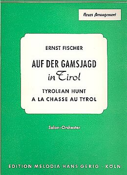 Ernst Fischer Notenblätter Auf der Gamsjagd in Tirol