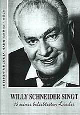 Willy Schneider Notenblätter Willy Schneider singt 15 seiner beliebtesten Lieder Band 1