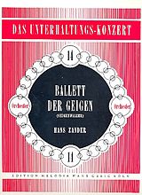 Hans Zander Notenblätter Ballett der Geigen