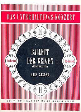 Hans Zander Notenblätter Ballett der Geigen