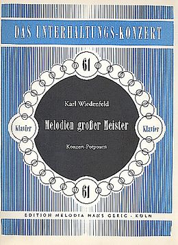 Karl Wiedenfeld Notenblätter Melodien grosser Meister