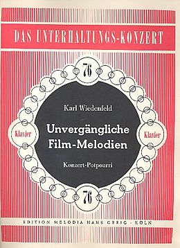 Karl Wiedenfeld Notenblätter Unvergängliche Film-Melodien