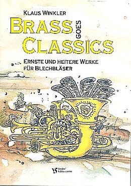  Notenblätter Brass goes Classics Ernste und