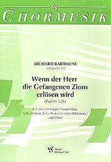 Richard Bartmuss Notenblätter WENN DER HERR DIE GEFANGENEN ZIONS