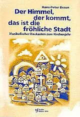 Hans-Peter Braun Notenblätter Der Himmel, der kommt, das ist die fröhliche Stadt