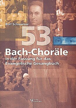 Johann Sebastian Bach Notenblätter 53 Bach-Choräle in der Fassung für das EG