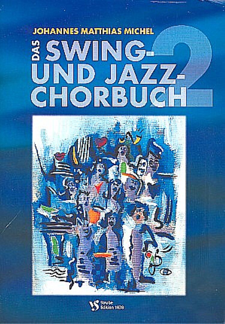 Das Swing- und Jazz-Chorbuch Band 2