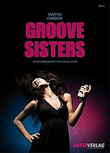  Notenblätter Groove Sisters für Frauenchor