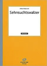 Alfons Holzschuh Notenblätter Sehnsuchtswalzer