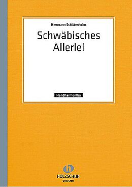 Hermann Schittenhelm Notenblätter Schwäbisches Allerlei für