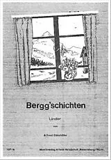Alfred Dörnhöfer Notenblätter BERG-GSCHICHTEN LAENDLER FUER
