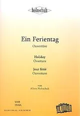 Alfons Holzschuh Notenblätter Ein Ferientag Ouvertüre für