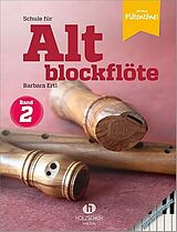 Barbara Ertl Notenblätter Schule für Altblockflöte Band 2