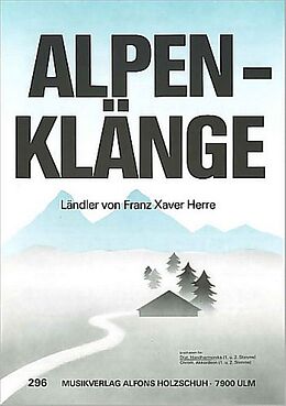 Franz Xaver Herre Notenblätter Alpenklänge - Ländler