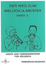  Notenblätter Der Weg zum Melodica-Meister Band 3