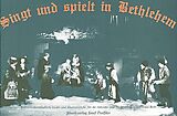 Franz Biebl Notenblätter Singt und spielt in Bethlehem