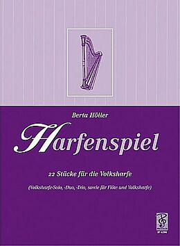 Berta Höller Notenblätter Harfenspiel 22 Stücke für