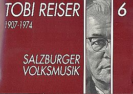 Tobias Reiser Notenblätter Salzburger Volksmusik Band 6für