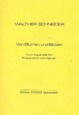 Walther Schneider Notenblätter Von Blumen und Blüten