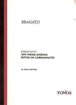 José Bragato Notenblätter Ave Maria andina für Gesang und