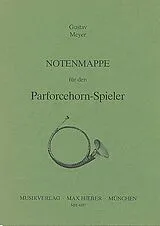 Gustav Meyer Notenblätter Notenmappe für den Parforcehornspieler