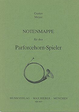 Gustav Meyer Notenblätter Notenmappe für den Parforcehornspieler