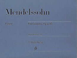 Felix Mendelssohn-Bartholdy Notenblätter Orgelsonaten op.65