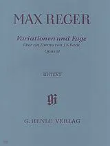 Max Reger Notenblätter Variationen und Fuge über ein Thema von Bach op.81
