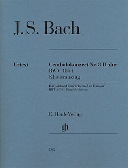 Johann Sebastian Bach Notenblätter Cembalokonzert Nr.3 D-dur BWV1054
