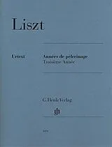 Franz Liszt Notenblätter Années de Pèlerinage Troisième Année