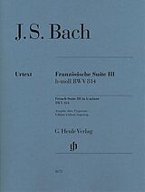 Johann Sebastian Bach Notenblätter Französische Suite Nr.3 h-moll BWV814