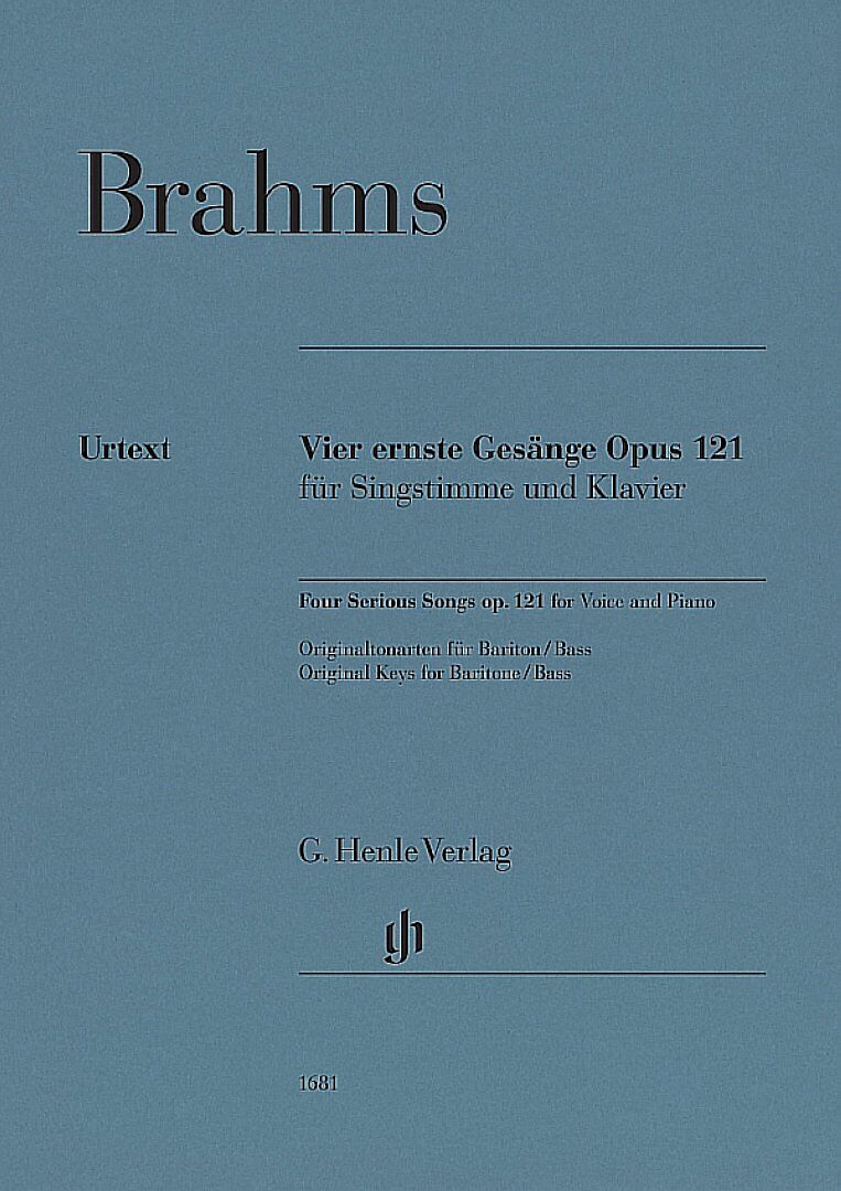 Johannes Brahms - Vier ernste Gesänge op. 121 für Singstimme und Klavier