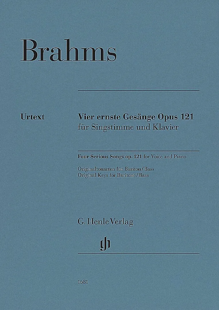 Johannes Brahms - Vier ernste Gesänge op. 121 für Singstimme und Klavier