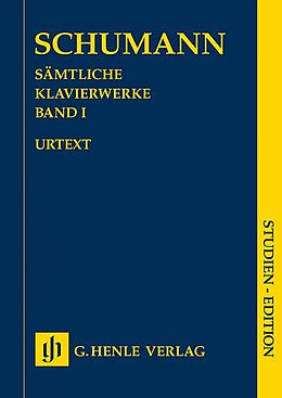 Robert Schumann Notenblätter Sämtliche Klavierwerke Band 1