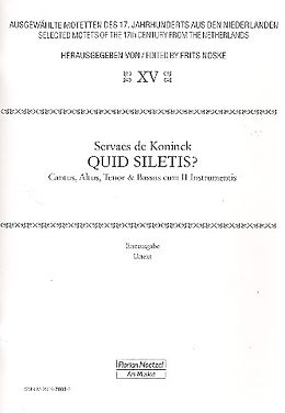 Servaas de Konink Notenblätter Quid siletis für 4 Stimmen und Instrumente