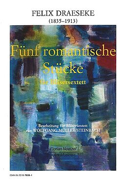 Felix Draeseke Notenblätter 5 romantische Stücke
