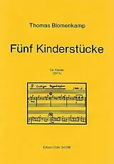 Thomas Blomenkamp Notenblätter 5 Kinderstücke für Klavier
