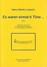 Heinz Martin Lonquich Notenblätter ES WAREN EINMAL 6 TOENE TANZ-SUITE