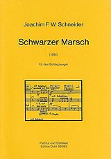 Joachim F.W. Schneider Notenblätter SCHWARZER MARSCH FUER