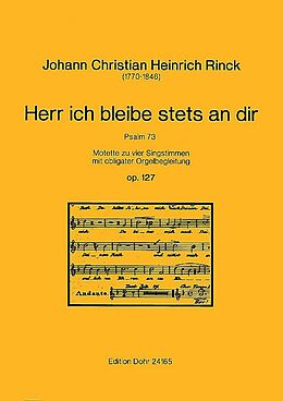 Johann Christian Heinrich Rinck Notenblätter Herr ich bleibe stets and dir op.127