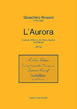 Gioacchino Rossini Notenblätter LAurora für Alt, Tenor, Bariton und Klavier