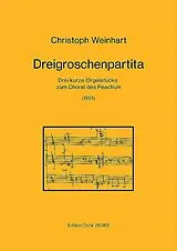 Christoph Weinhart Notenblätter Dreigroschenpartita für Orgel