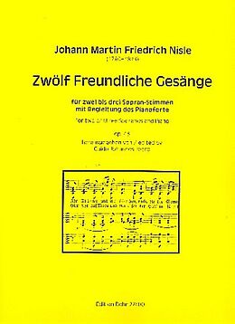 Johann Martin Friedrich Nisle Notenblätter 12 freundliche Gesänge op.43