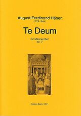 August Ferdinand Häser Notenblätter Te Deum op.7 für Männerchor und Klavier